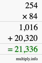 How to calculate 254 times 84 using long multiplication How to calculate 254 times 84 using long multiplication