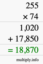 How to calculate 255 times 74 using long multiplication