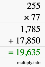 How to calculate 255 times 77 using long multiplication