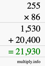 How to calculate 255 times 86 using long multiplication How to calculate 255 times 86 using long multiplication