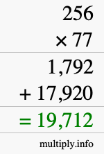 How to calculate 256 times 77 using long multiplication