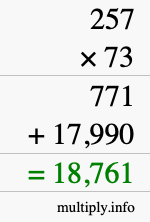 How to calculate 257 times 73 using long multiplication