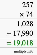 How to calculate 257 times 74 using long multiplication