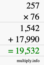 How to calculate 257 times 76 using long multiplication