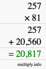 How to calculate 257 times 81 using long multiplication