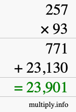 How to calculate 257 times 93 using long multiplication How to calculate 257 times 93 using long multiplication