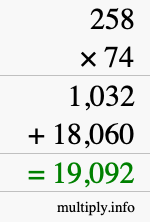 How to calculate 258 times 74 using long multiplication