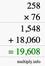 How to calculate 258 times 76 using long multiplication