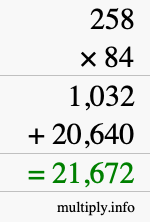 How to calculate 258 times 84 using long multiplication How to calculate 258 times 84 using long multiplication