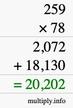 How to calculate 259 times 78 using long multiplication How to calculate 259 times 78 using long multiplication