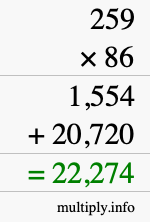 How to calculate 259 times 86 using long multiplication How to calculate 259 times 86 using long multiplication