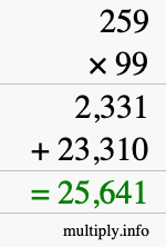 How to calculate 259 times 99 using long multiplication How to calculate 259 times 99 using long multiplication