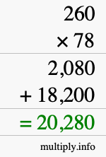 How to calculate 260 times 78 using long multiplication How to calculate 260 times 78 using long multiplication