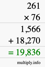 How to calculate 261 times 76 using long multiplication