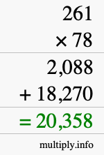 How to calculate 261 times 78 using long multiplication How to calculate 261 times 78 using long multiplication