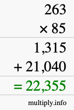How to calculate 263 times 85 using long multiplication How to calculate 263 times 85 using long multiplication