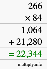How to calculate 266 times 84 using long multiplication How to calculate 266 times 84 using long multiplication