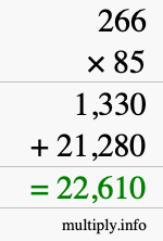 How to calculate 266 times 85 using long multiplication How to calculate 266 times 85 using long multiplication