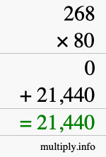 How to calculate 268 times 80 using long multiplication How to calculate 268 times 80 using long multiplication