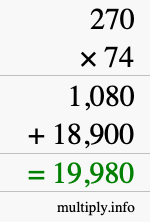How to calculate 270 times 74 using long multiplication