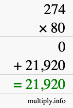 How to calculate 274 times 80 using long multiplication How to calculate 274 times 80 using long multiplication