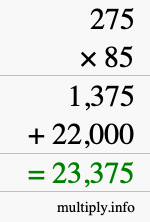 How to calculate 275 times 85 using long multiplication