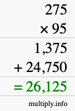 How to calculate 275 times 95 using long multiplication