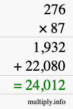 How to calculate 276 times 87 using long multiplication How to calculate 276 times 87 using long multiplication