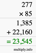 How to calculate 277 times 85 using long multiplication How to calculate 277 times 85 using long multiplication