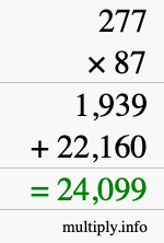 How to calculate 277 times 87 using long multiplication How to calculate 277 times 87 using long multiplication