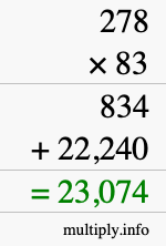 How to calculate 278 times 83 using long multiplication How to calculate 278 times 83 using long multiplication