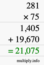 How to calculate 281 times 75 using long multiplication How to calculate 281 times 75 using long multiplication
