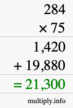 How to calculate 284 times 75 using long multiplication How to calculate 284 times 75 using long multiplication