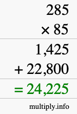 How to calculate 285 times 85 using long multiplication