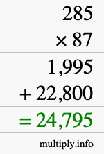 How to calculate 285 times 87 using long multiplication How to calculate 285 times 87 using long multiplication