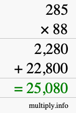 How to calculate 285 times 88 using long multiplication