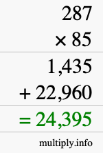How to calculate 287 times 85 using long multiplication How to calculate 287 times 85 using long multiplication