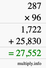 How to calculate 287 times 96 using long multiplication How to calculate 287 times 96 using long multiplication