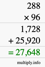 How to calculate 288 times 96 using long multiplication How to calculate 288 times 96 using long multiplication