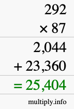 How to calculate 292 times 87 using long multiplication How to calculate 292 times 87 using long multiplication