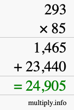 How to calculate 293 times 85 using long multiplication How to calculate 293 times 85 using long multiplication