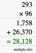 How to calculate 293 times 96 using long multiplication How to calculate 293 times 96 using long multiplication