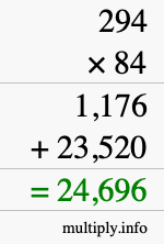 How to calculate 294 times 84 using long multiplication How to calculate 294 times 84 using long multiplication