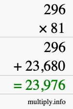 How to calculate 296 times 81 using long multiplication