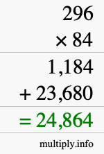 How to calculate 296 times 84 using long multiplication How to calculate 296 times 84 using long multiplication