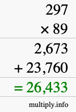 How to calculate 297 times 89 using long multiplication How to calculate 297 times 89 using long multiplication