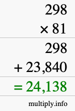 How to calculate 298 times 81 using long multiplication