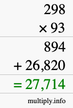 How to calculate 298 times 93 using long multiplication How to calculate 298 times 93 using long multiplication