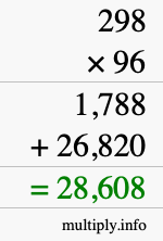 How to calculate 298 times 96 using long multiplication How to calculate 298 times 96 using long multiplication