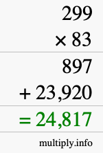 How to calculate 299 times 83 using long multiplication